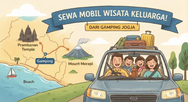 Sewa Mobil untuk Wisata Keluarga dari Gamping Jogja